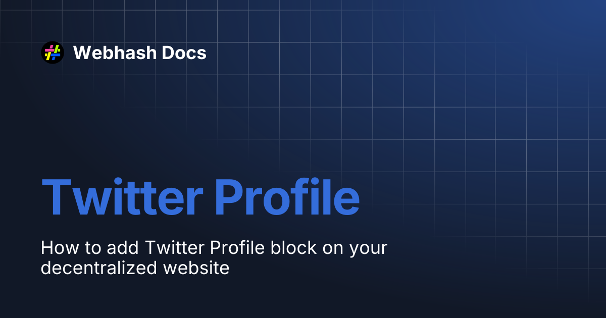 Twitter Profile | Webhash Docs