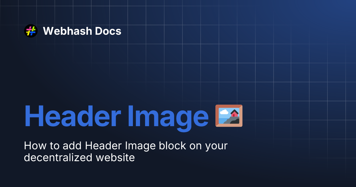 Header Image 🖼️ | Webhash Docs
